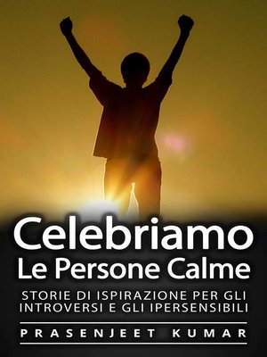 cover image of Celebriamo le Persone Calme